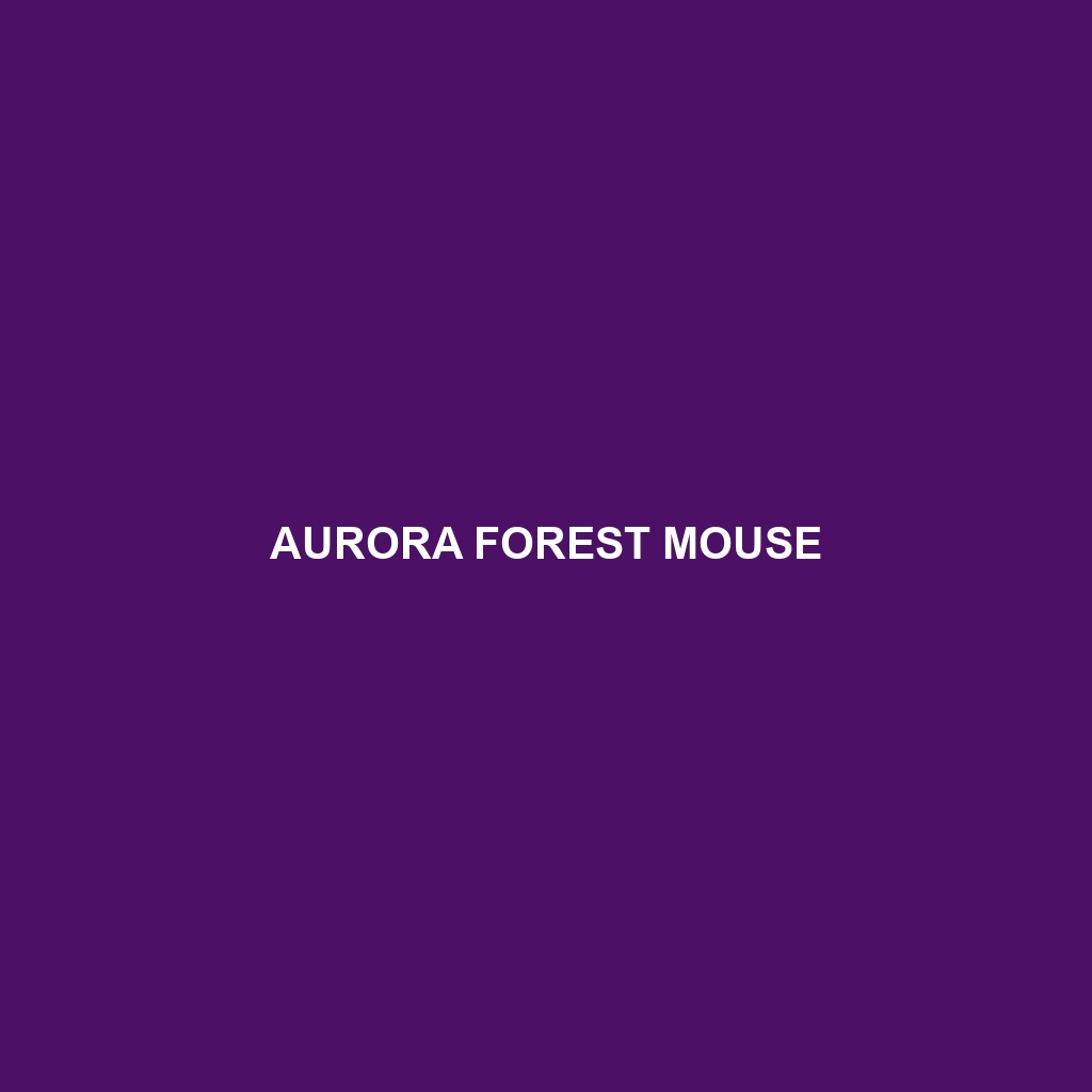 Aurora Forest Mouse