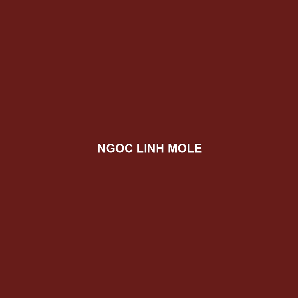 Ngoc Linh Mole