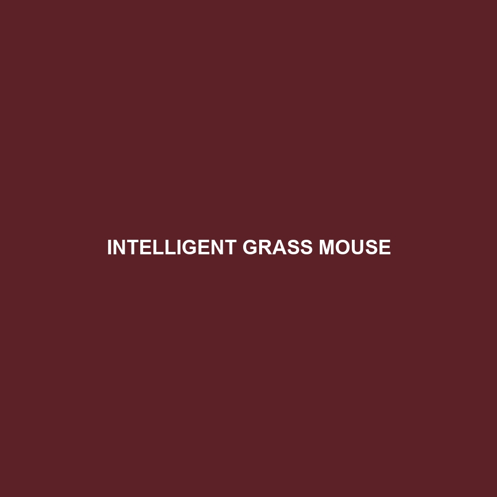 Intelligent Grass Mouse