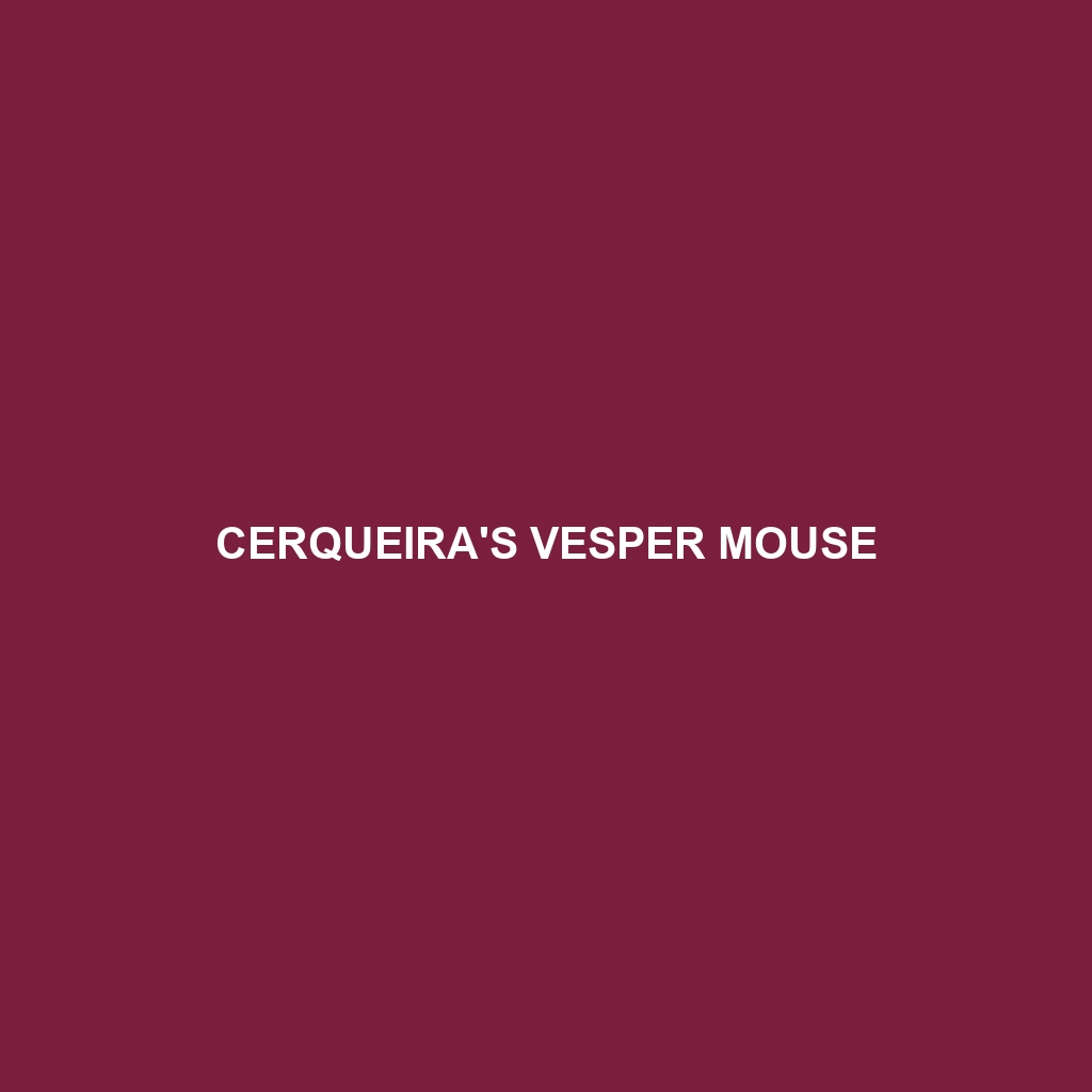 Cerqueira's Vesper Mouse