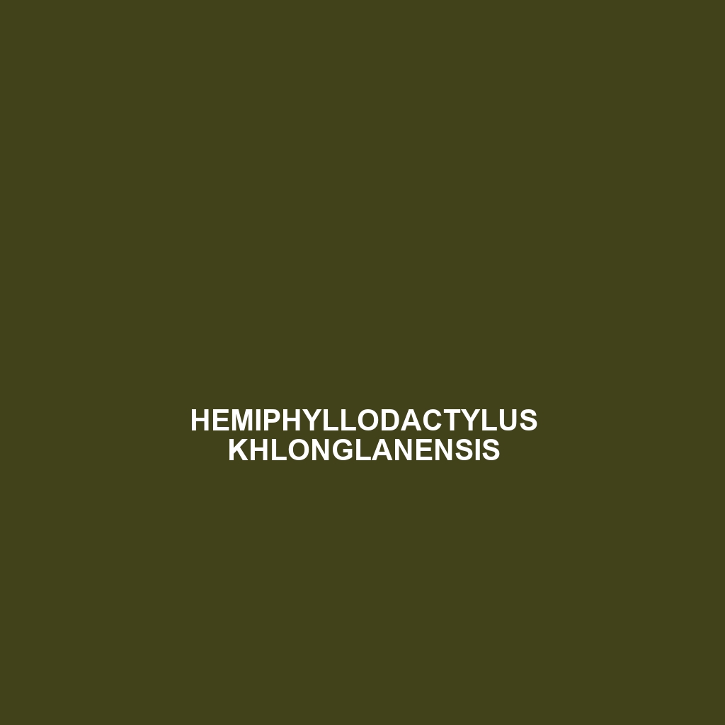 Hemiphyllodactylus khlonglanensis