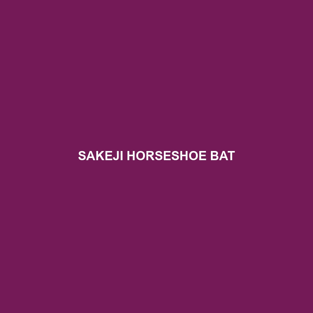 Sakeji Horseshoe Bat