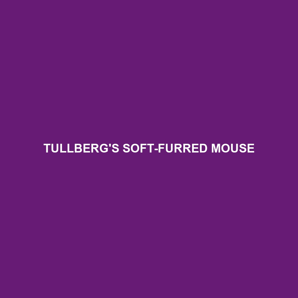 Tullberg's Soft-furred Mouse