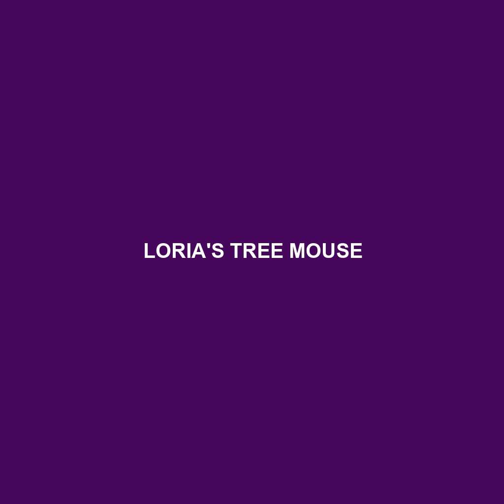 Loria's Tree Mouse