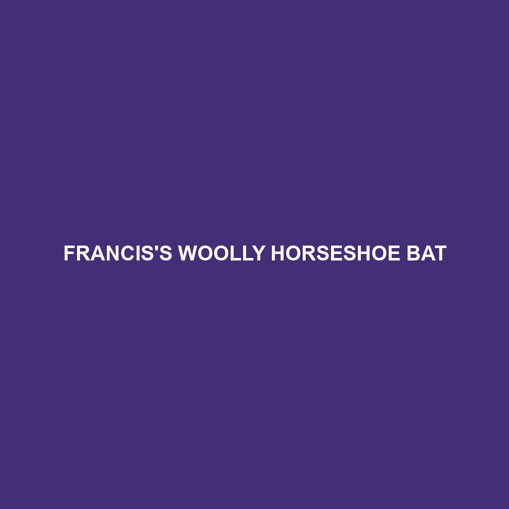 Francis's Woolly Horseshoe Bat