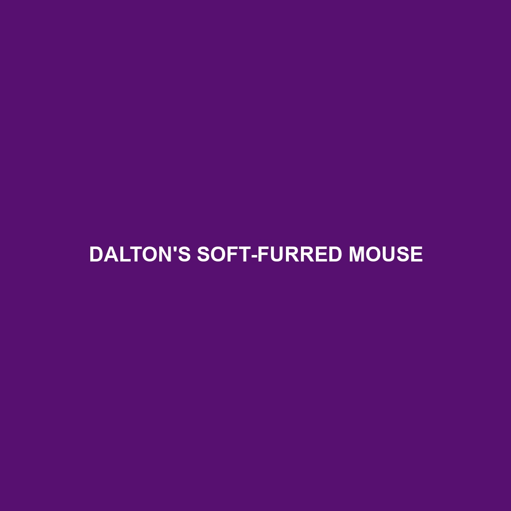 Dalton's Soft-furred Mouse