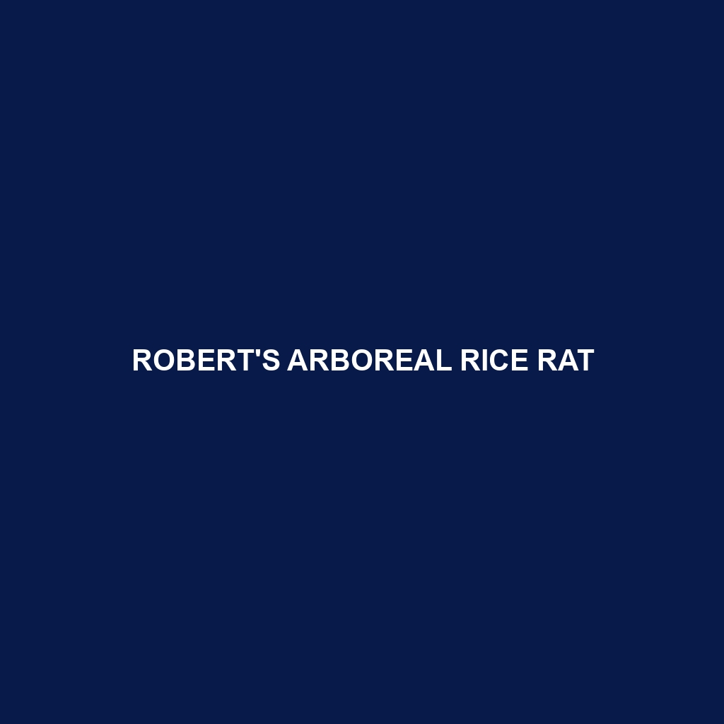 Robert's Arboreal Rice Rat