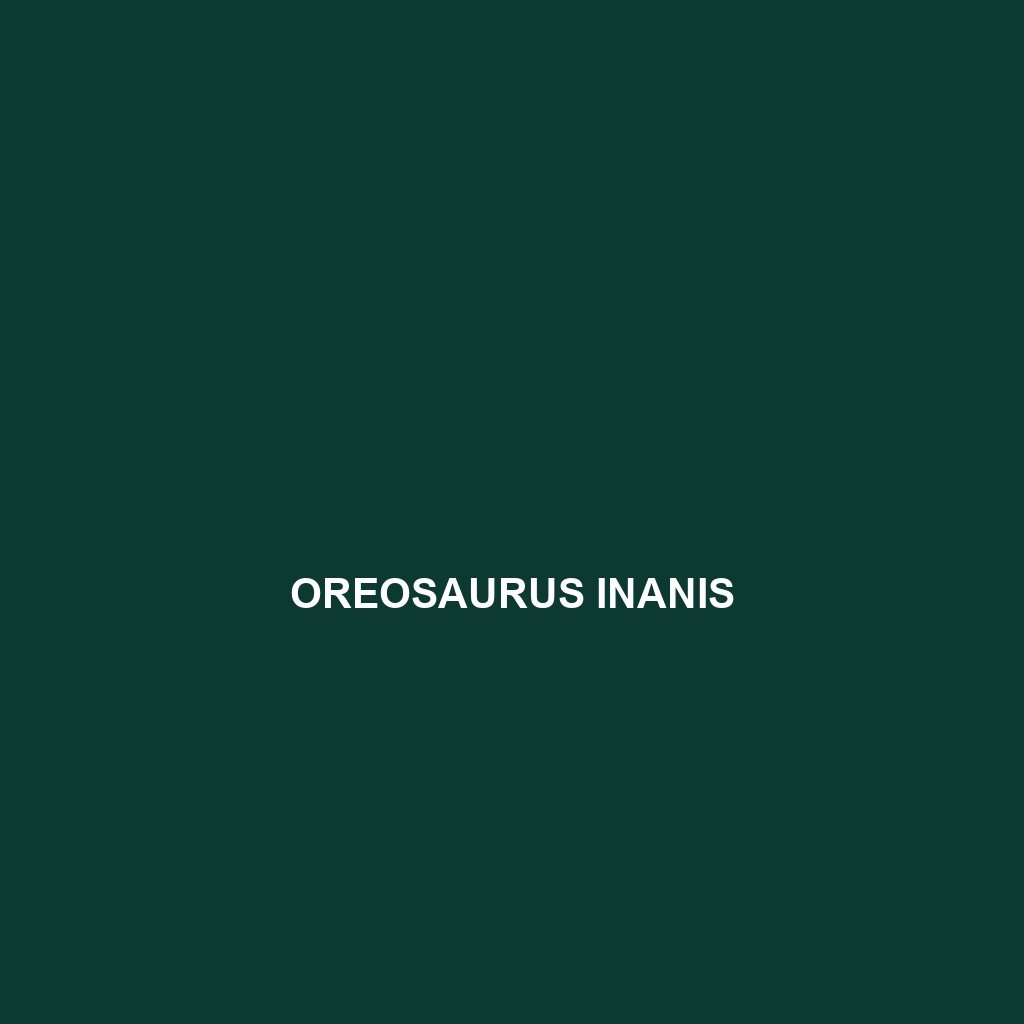 Oreosaurus inanis