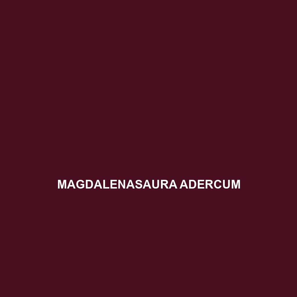 Magdalenasaura adercum