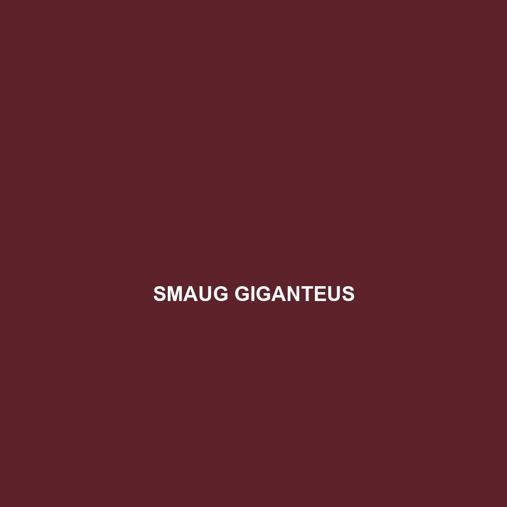 Smaug giganteus